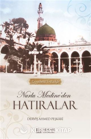 Nurlu Medine'den Hatıralar (Cep Boy)