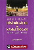 Sorulu - Cevaplı Dini Bilgiler ve Namaz Hocası