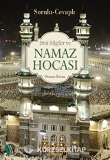 Sorulu - Cevaplı Dini Bilgiler ve Namaz Hocası
