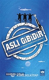 Aslı Gibidir