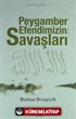 Peygamber Efendimizin Savaşları