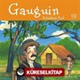Gauguin / Arkadaşım Paul