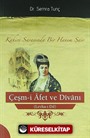 Çeşm-i Afet ve Divanı (Levha-i Dil) / Kahire Sarayında Bir Hanım Şair