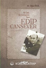 Edip Cansever Bir Şair Bir Antigonist Tavır