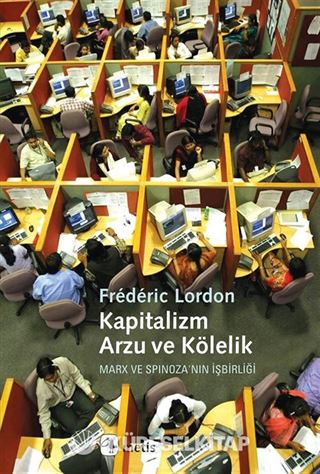 Kapitalizm, Arzu ve Kölelik