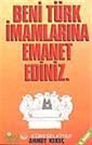 Beni Türk İmamlarına Emanet Ediniz