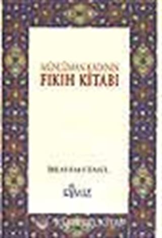 Müslüman Kadının Fıkıh Kitabı