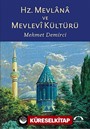 Hz. Mevlana ve Mevlevi Kültürü