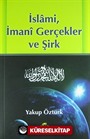 İslami, İmami Gerçekler ve Şirk