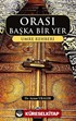 Orası Başka Bir Yer