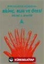 Bilinç, Ruh Ve Ötesi