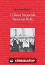 1.Dünya Savaşı'nda Rusya'nın Rolü