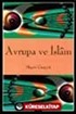 Avrupa ve İslam / Hişam Cuayyit