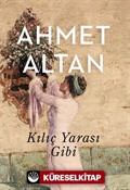 Kılıç Yarası Gibi