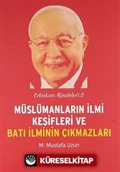 Müslümanların İlmi Keşifleri ve Batı İlminin Çıkmazları / Erbakan Risaleleri:2