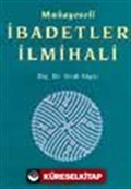 Mukayeseli İbadetler İlmihali (4 Cilt, III. Hamur)