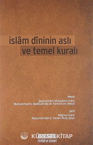 İslam Dininin Aslı ve Temel Kuralı