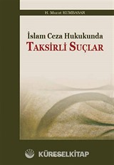 İslam Ceza Hukukunda Taksirli Suçlar