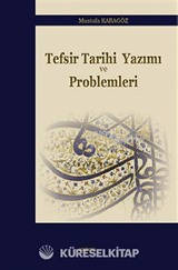 Tefsir Tarihi Yazımı ve Problemleri