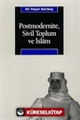 Postmodernite Sivil Toplum ve İslam