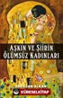 Aşkın ve Şiirin Ölümsüz Kadınları