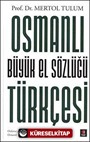 Osmanlı Türkçesi Büyük El Sözlüğü