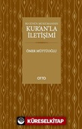 Bugünün Müslümanının Kur'an'la İletişimi