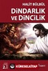 Dindarlık ve Dincilik