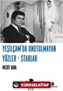 Yeşilçam'da Unutulmayan Yüzler-Starlar