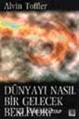 Dünyayı Nasıl Bir Gelecek Bekliyor?