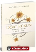 Dört Rükün / Namaz - Zekat - Oruç - Hac