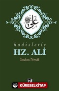 Hadislerle Hz. Ali