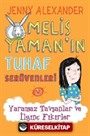 Melis Yaman'ın Tuhaf Serüvenleri