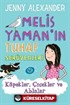 Melis Yaman'ın Tuhaf Serüvenleri