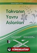 Takvanın Yavru Aslanları / İslami Eğitim Serisi