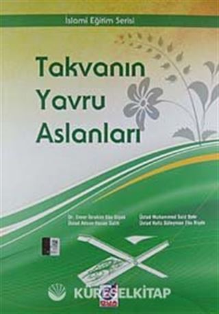 Takvanın Yavru Aslanları / İslami Eğitim Serisi