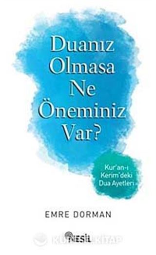 Duanız Olmasa Ne Öneminiz Var?