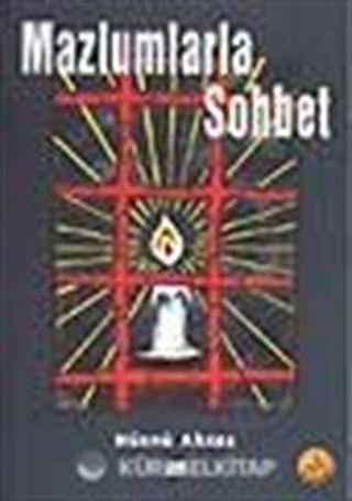 Mazlumlarla Sohbet
