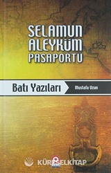 Selamun Aleyküm Pasaportu - Batı Yazıları