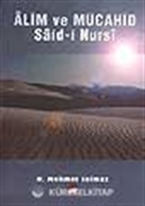 Alim ve Mücahid Saidi Nursi