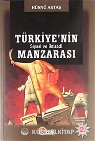 Türkiye'nin Siyasi ve İktisadi Manzarası