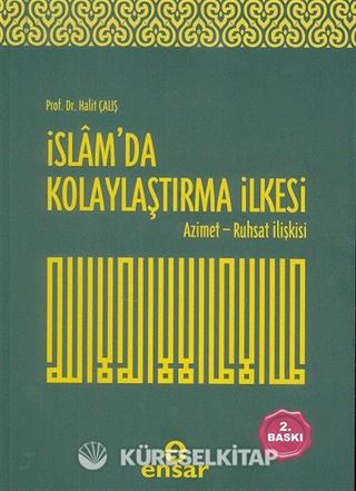 İslam'da Kolaylaştırma İlkesi Azimet Ruhsat İlişkisi
