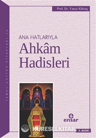 Anahatlarıyla Ahkam Hadisleri
