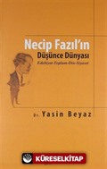 Necip Fazıl'ın Düşünce Dünyası