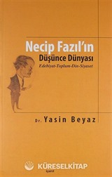 Necip Fazıl'ın Düşünce Dünyası