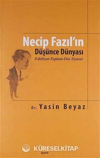 Necip Fazıl'ın Düşünce Dünyası