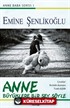 Anne Büyüklere Bir Şey Söyle