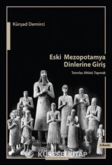 Eski Mezopotamya Dinlerine Giriş