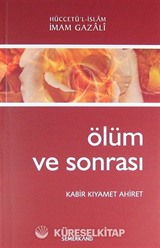Ölüm ve Sonrası / Kabir, Kıyamet, Ahiret