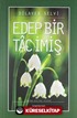 Edep Bir Tac İmiş